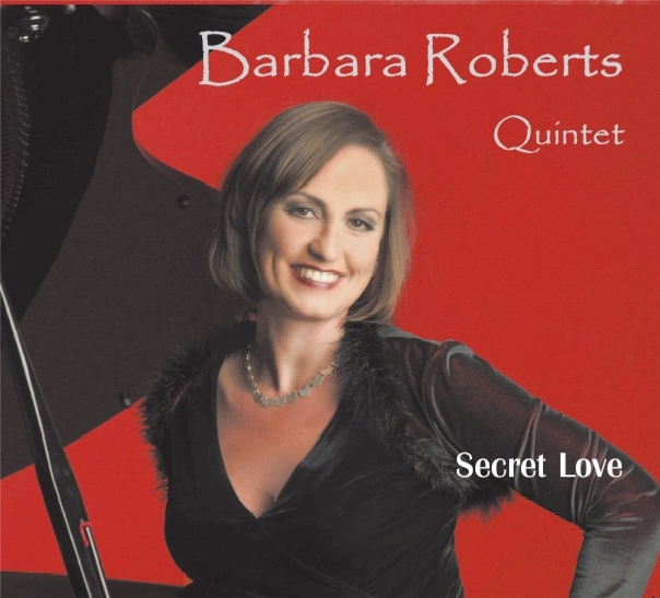 Barbara Roberts Quintett: Secret Love, CD